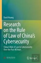 Research On The Rule Of Law Of Chinaâ€™S Cybersecurity