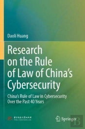 Research On The Rule Of Law Of Chinaâ€™S Cybersecurity