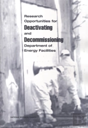 Research Opportunities For Deactivating And Decommissioning Department Of Energy Facilities