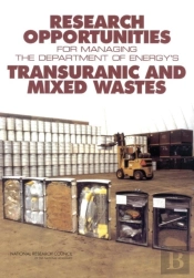 Research Opportunities For Managing The Department Of Energy'S Transuranic And Mixed Wastes