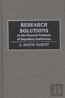 Research Solutions To The Financial Problems Of Depository Institutions