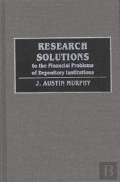 Research Solutions To The Financial Problems Of Depository Institutions