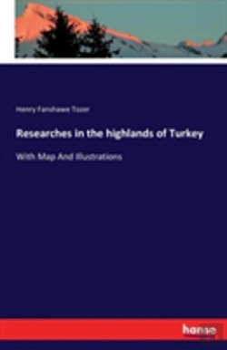 Bertrand.pt - Researches In The Highlands Of Turkey