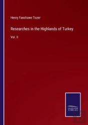 Researches In The Highlands Of Turkey