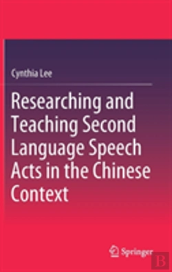 Bertrand.pt - Researching And Teaching Second Language Speech Acts In The Chinese Context