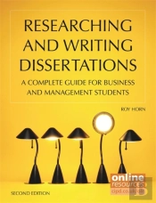 Researching And Writing Dissertations : A Complete Guide For Business And Management Students