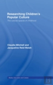 Researching Children'S Popular Culture