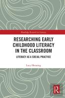 Researching Early Childhood Literacy In The Classroom