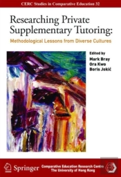 Researching Private Supplementary Tutoring Â€“ Methodological Lessons From Diverse Cultures