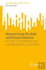 Researching The Belt And Road Initiative