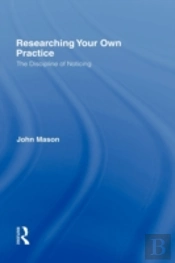 Researching Your Own Practice