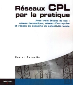 Bertrand.pt - Réseaux Cpl Par La Pratique ; Avec Trois Études De Cas : Réseau Domestique, Réseau D'Entreprise Et Réseau De Desserte De Collectivité Locale