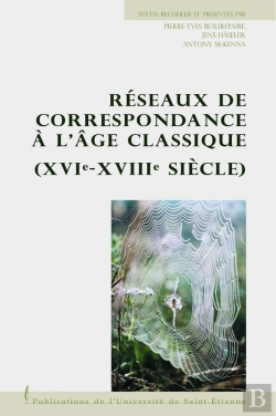 Bertrand.pt - Réseaux De Correspondance À L'Âge Classique, Xvi-Xviii Siècle
