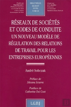Bertrand.pt - Réseaux De Sociétés Et Codes De Conduite ; Un Nouveau Modèle De Régulation Des Relations De Travail Pour Les Entreprises Européennes
