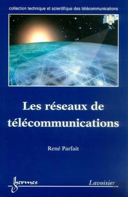 Bertrand.pt - Reseaux De Telecoms ; Architectures Normes Et Administration