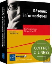 Réseaux Informatiques : Des Fondamentaux À La Norme Wi-Fi 7