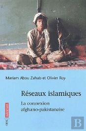 Reseaux Islamiques ; La Connexion Afghane