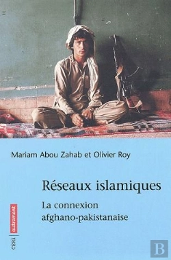 Bertrand.pt - Reseaux Islamiques ; La Connexion Afghane
