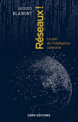 Bertrand.pt - Réseaux ! Le Pari De L'Intelligence Collective