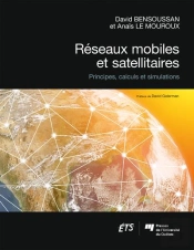 Réseaux Mobiles Et Satellitaires : Principes, Calculs Et Simulations