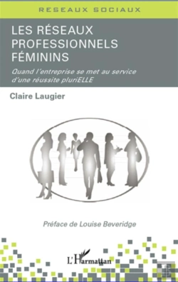 Bertrand.pt - Réseaux Professionnels Féminins ; Quand L'Entreprise Se Met Au Service D'Une Réussite Plurielle