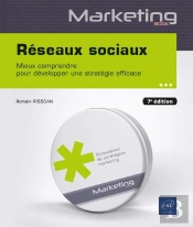 Reseaux Sociaux - Comprendre Et Maitriser Les Medias Sociaux Pour Developper Une Strategie Social Me