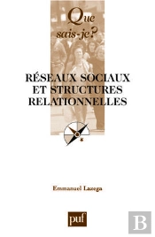 Reseaux Sociaux Et Structures Relationnelles 2e Edition Qsj 3399
