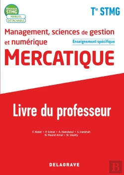 Bertrand.pt - Réseaux Stmg : Management, Sciences De Gestion Et Numérique - Mercatique Enseignement Spécifique ; Terminale Stmg ; Livre Du Professeur (Édition 2020)
