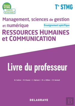 Bertrand.pt - Réseaux Stmg : Management, Sciences De Gestion Et Numérique - Ressources Humaines Et Communication Enseignement Spécifique Terminale Stmg ; Livre Du Professeur (Édition 2020)