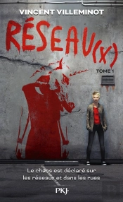 Réseau(X) Tome 1