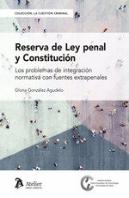 Reserva De Ley Penal Y Constitucion Los Problemas De Integracion