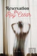 Reservation In Roy Cesar