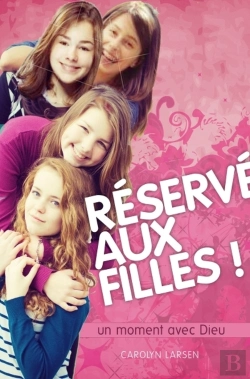 Bertrand.pt - Réservé Aux Filles ! ; Un Moment Avec Dieu