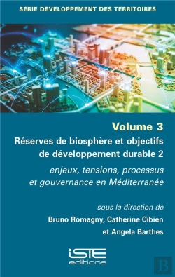 Bertrand.pt - Réserves De Biosphère Et Objectifs De Développement Durable T.2 : Enjeux, Tensions, Processus Et Gouvernance En Méditerranée