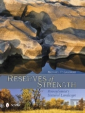 Reserves Of Strength: Pennsylvania'S Natural Landscape