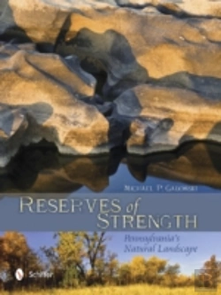 Bertrand.pt - Reserves Of Strength: Pennsylvania'S Natural Landscape