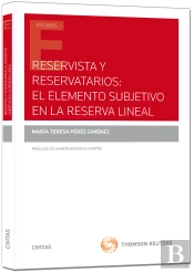 Reservista Y Resarvatorios: El Elemento Subjetivo En La Reserva Líneal