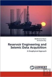 Reservoir Engineering And Seismic Data Acquisition