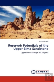Reservoir Potentials Of The Upper Bima Sandstone