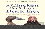 Resetting Our Future: A Chicken Canâ€™T Lay A Duck Egg