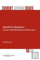 Resettled For Development. The Case Of New Halfa Agricultural Scheme, Sudan