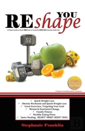 Reshape You: A Fitness Guide To Teach Yo