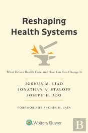 Reshaping Health Systems