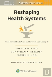 Reshaping Health Systems