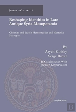 Bertrand.pt - Reshaping Identities In Late Antique Syria-Mesopotamia