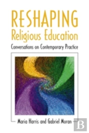 Reshaping Religious Education