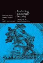 Reshaping Retirement Security