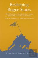 Reshaping Rogue States