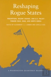 Reshaping Rogue States
