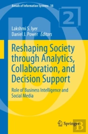 Reshaping Society Through Analytics, Collaboration, And Decision Support
